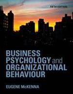 Business Psychology and Organizational Behaviour