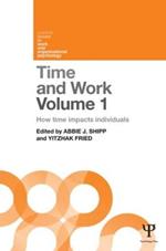 Time and Work, Volume 1: How time impacts individuals