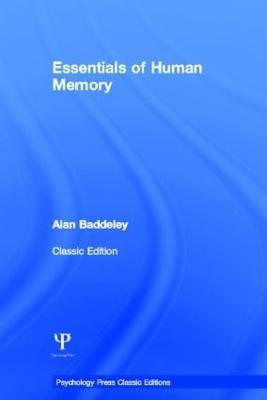 Essentials of Human Memory (Classic Edition) - Alan Baddeley - cover