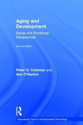 Aging and Development: Social and Emotional Perspectives - Peter G. Coleman,Ann O'Hanlon - cover