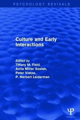 Culture and Early Interactions (Psychology Revivals) - cover