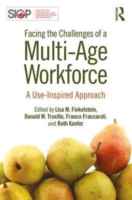 Facing the Challenges of a Multi-Age Workforce: A Use-Inspired Approach - cover