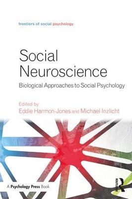 Social Neuroscience: Biological Approaches to Social Psychology - cover