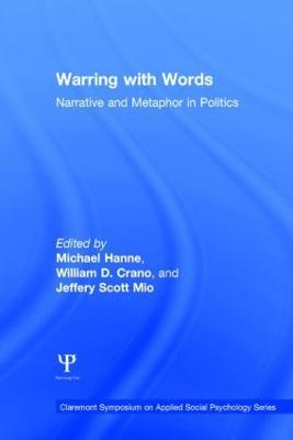 Warring with Words: Narrative and Metaphor in Politics - cover