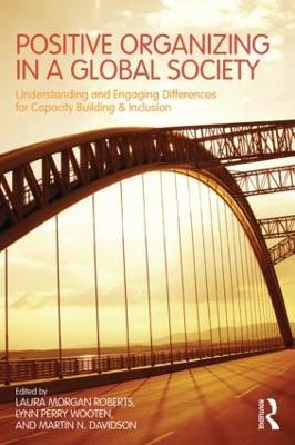 Positive Organizing in a Global Society: Understanding and Engaging Differences for Capacity Building and Inclusion - cover