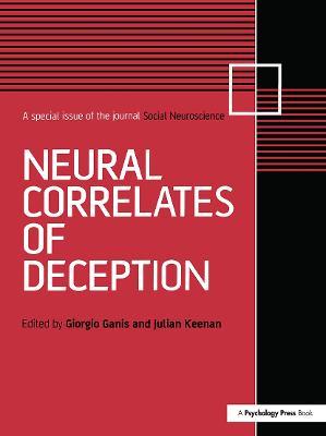 Neural Correlates of Deception: A Special Issue of Social Neuroscience - cover