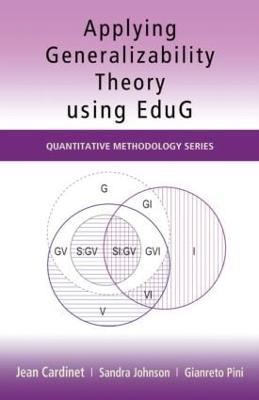 Applying Generalizability Theory using EduG - Jean Cardinet,Sandra Johnson,Gianreto Pini - cover