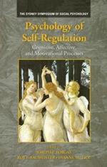 Psychology of Self-Regulation: Cognitive, Affective, and Motivational Processes