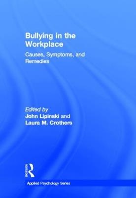 Bullying in the Workplace: Causes, Symptoms, and Remedies - cover
