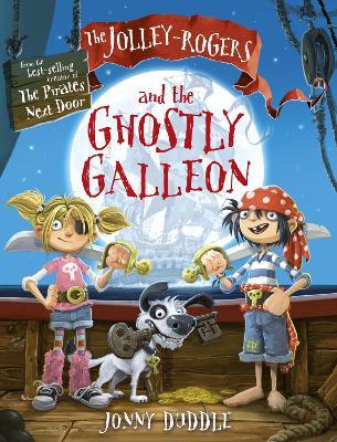 The Jolley-Rogers and the Ghostly Galleon - Jonny Duddle - cover