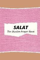 Salat The Muslim Prayer Book - Raqeem Press - cover
