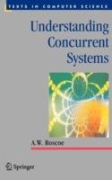 Understanding Concurrent Systems - A.W. Roscoe - cover