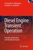 Diesel Engine Transient Operation: Principles of Operation and Simulation Analysis - Constantine D. Rakopoulos,Evangelos G. Giakoumis - cover