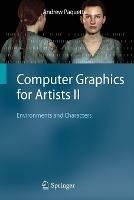 Computer Graphics for Artists II: Environments and Characters - Andrew Paquette - cover