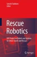 Rescue Robotics: DDT Project on Robots and Systems for Urban Search and Rescue - cover