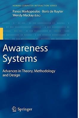 Awareness Systems: Advances in Theory, Methodology and Design - cover