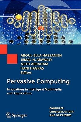 Pervasive Computing: Innovations in Intelligent Multimedia and Applications - cover