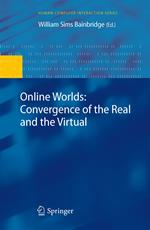 Online Worlds: Convergence of the Real and the Virtual