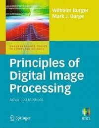 Principles of Digital Image Processing: Advanced Methods - Wilhelm Burger,Mark J. Burge - cover