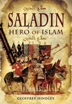 Saladin: Hero of Islam - Geoffrey Hindley - cover
