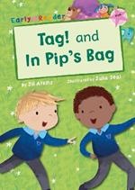 Tag! and In Pip's Bag (Early Reader)