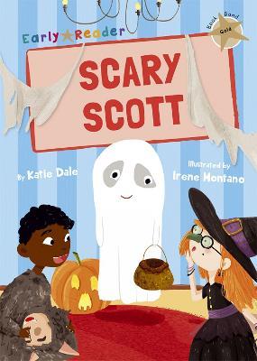 Scary Scott: (Gold Early Reader) - Katie Dale - cover