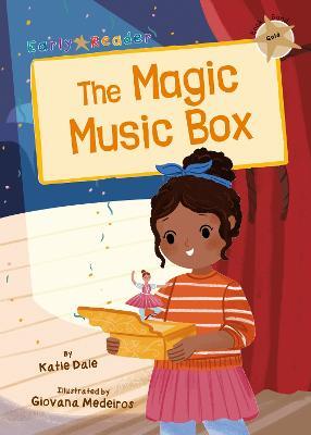The Magic Music Box: (Gold Early Reader) - Katie Dale - cover