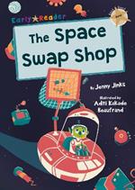 The Space Swap Shop: (Gold Early Reader)