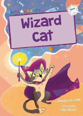 Wizard Cat: (White Early Reader) - Rebecca Lisle - cover