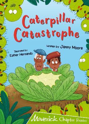 Caterpillar Catastrophe: (Lime Chapter Reader) - Jenny Moore - cover