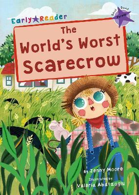 The World's Worst Scarecrow: (Purple Early Reader) - Jenny Moore - cover