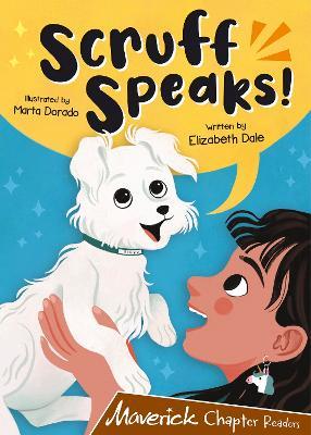 Scruff Speaks: (Brown Chapter Readers) - Elizabeth Dale - cover