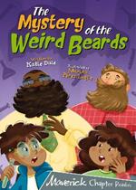 The Mystery of the Weird Beards: (Grey Chapter Readers)
