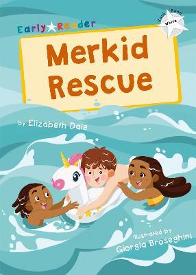 Merkid Rescue: (White Early Reader) - Elizabeth Dale - cover
