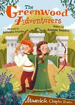 The Greenwood Adventurers: (Brown Chapter Reader)