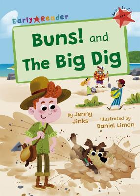Buns! and The Big Dig: (Red Early Reader) - Jenny Jinks - cover