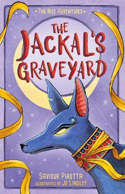 The Jackal's Graveyard: (The Nile Adventures) - Saviour Pirotta - cover