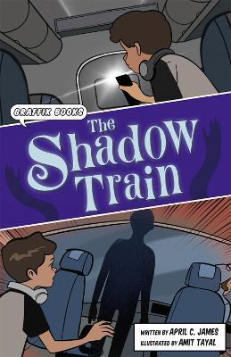 The Shadow Train: Graphic Reluctant Reader - April James - cover