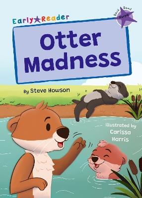 Otter Madness: (Purple Early Reader) - Steve Howson - cover