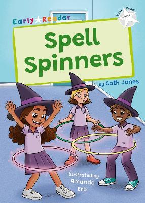 Spell Spinners: (White Early Reader) - Cath Jones - cover