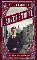 Carver's Truth - Nick Rennison,Nick Rennsion - cover