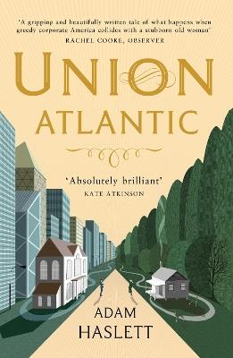 Union Atlantic - Adam Haslett - cover