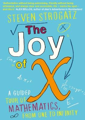 The Joy of X: A Guided Tour of Mathematics, from One to Infinity - Steven Strogatz - cover