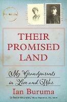 Their Promised Land: My Grandparents in Love and War - Ian Buruma - cover
