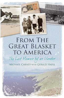 From the Great Blasket to America - Michael Carney,Gerald Hayes - cover