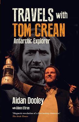 Travels with Tom Crean - Aidan Dooley - cover