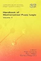 Handbook of Mathematical Fuzzy Logic. Volume 1 - cover