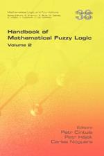Handbook of Mathematical Fuzzy Logic. Volume 2
