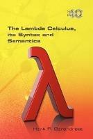 The Lambda Calculus. Its Syntax and Semantics - Henk Barendregt - cover