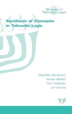 Synthesis of Concepts in the Talmud - Michael Abraham,Israel Belfer,Dov M. Gabbay - cover